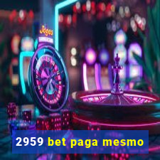 2959 bet paga mesmo