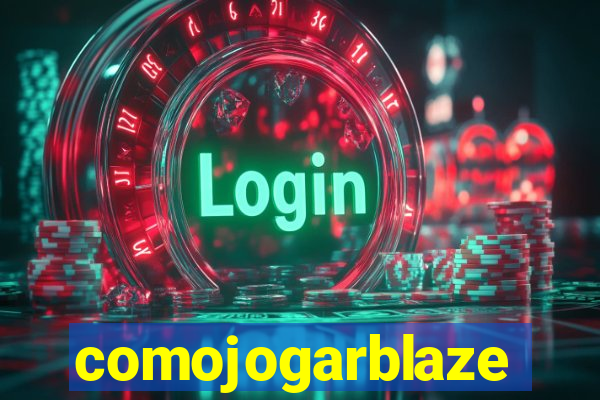 comojogarblaze