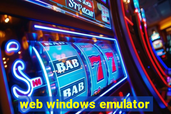 web windows emulator