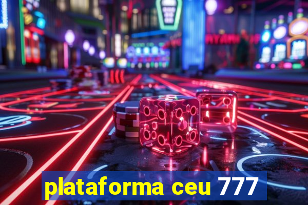 plataforma ceu 777