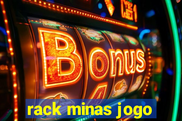 rack minas jogo