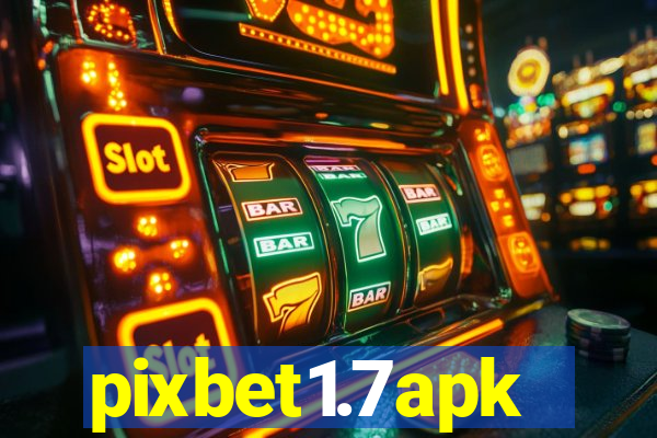 pixbet1.7apk