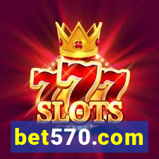 bet570.com