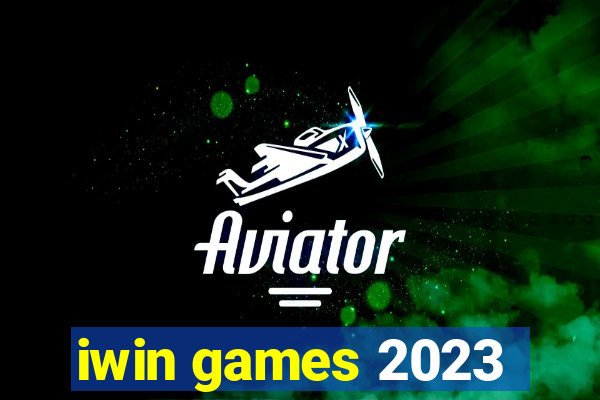 iwin games 2023