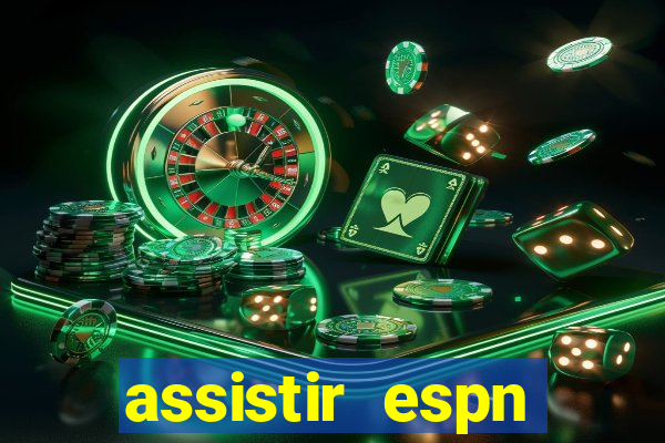 assistir espn brasil ao vivo