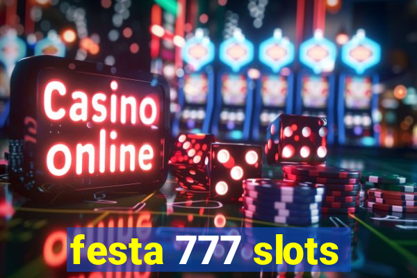 festa 777 slots