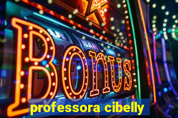 professora cibelly