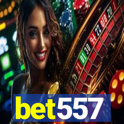 bet557