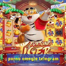 porno omegle telegram