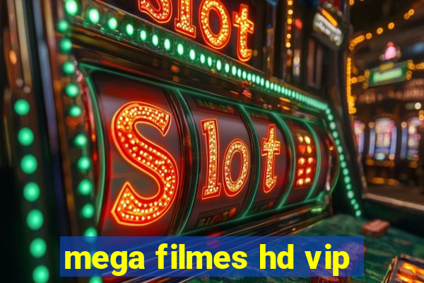 mega filmes hd vip