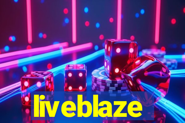 liveblaze