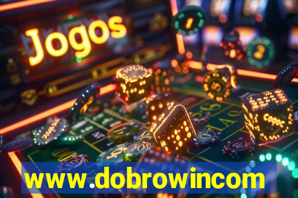 www.dobrowincom