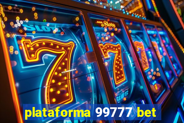 plataforma 99777 bet