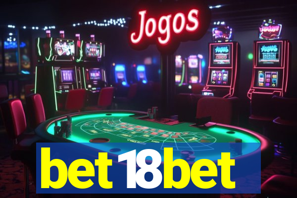 bet18bet