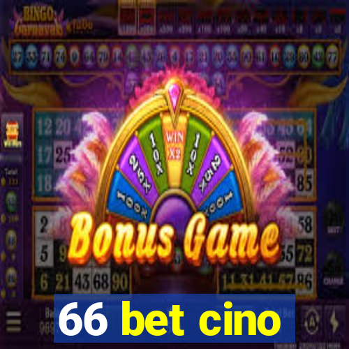 66 bet cino