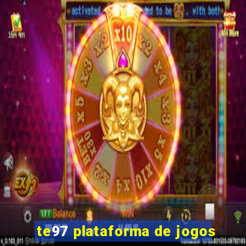 te97 plataforma de jogos