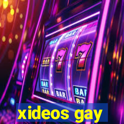 xideos gay