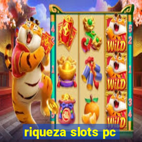 riqueza slots pc