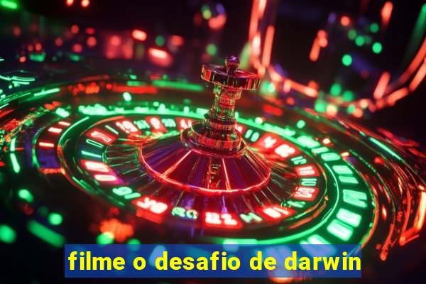 filme o desafio de darwin