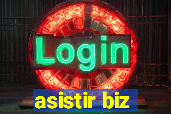 asistir biz