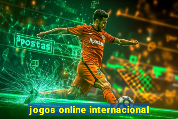 jogos online internacional