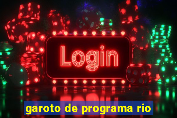 garoto de programa rio