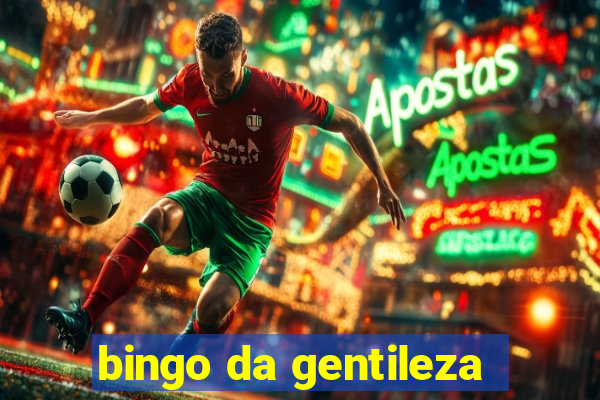 bingo da gentileza