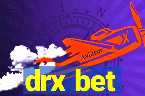 drx bet