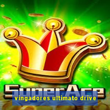 vingadores ultimato drive