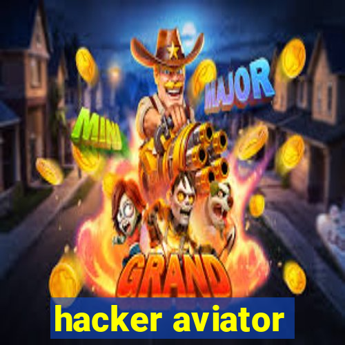 hacker aviator