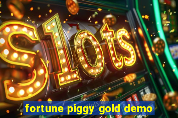 fortune piggy gold demo