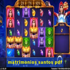 matrimonios santos pdf