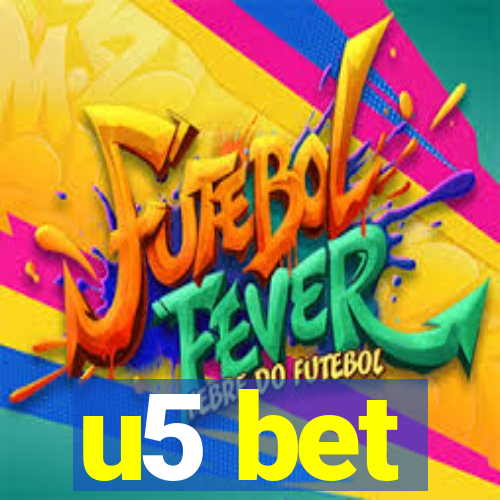 u5 bet