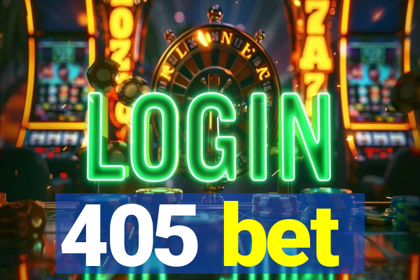 405 bet