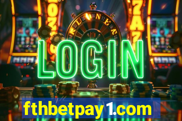 fthbetpay1.com