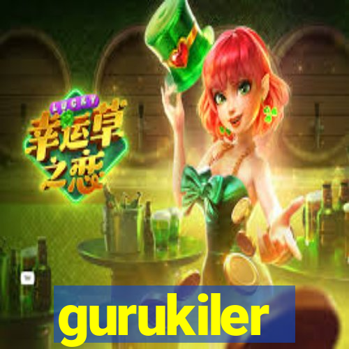 gurukiler