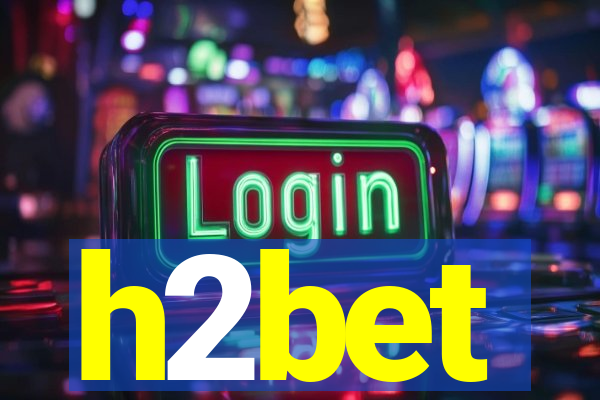 h2bet