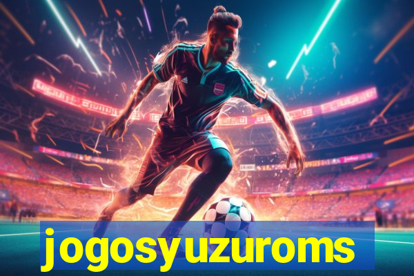 jogosyuzuroms