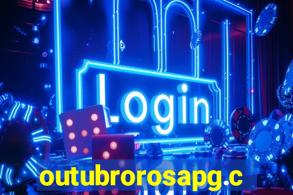 outubrorosapg.com