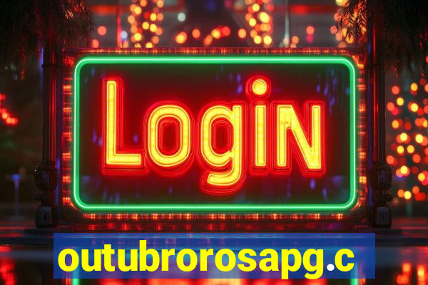 outubrorosapg.com