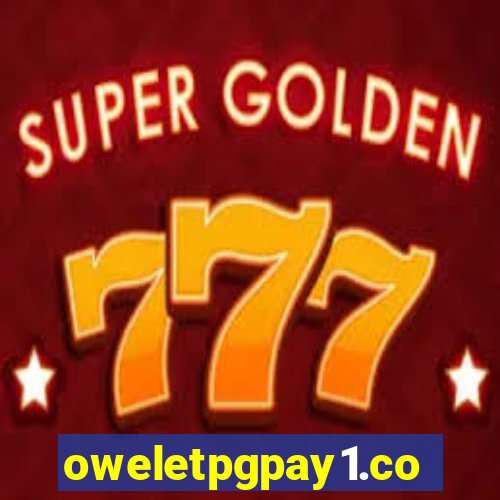 oweletpgpay1.com