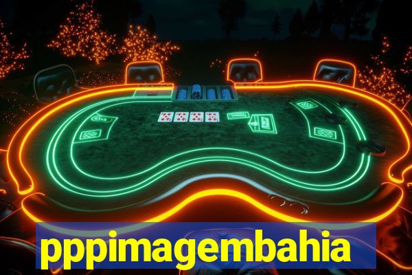 pppimagembahia