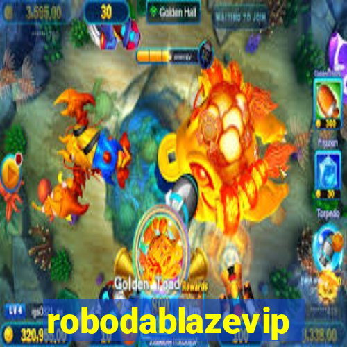 robodablazevip