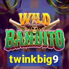 twinkbig9