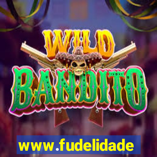 www.fudelidade