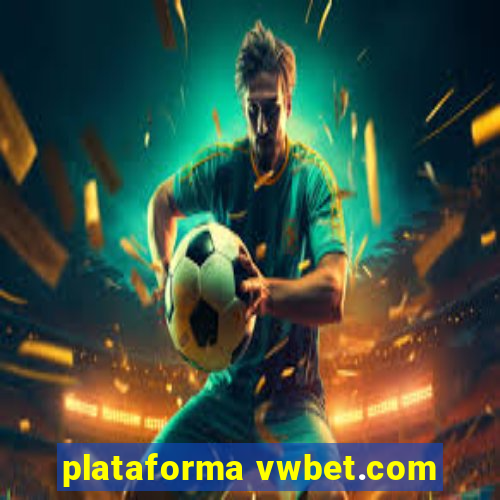 plataforma vwbet.com