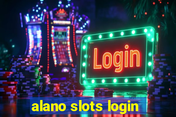 alano slots login