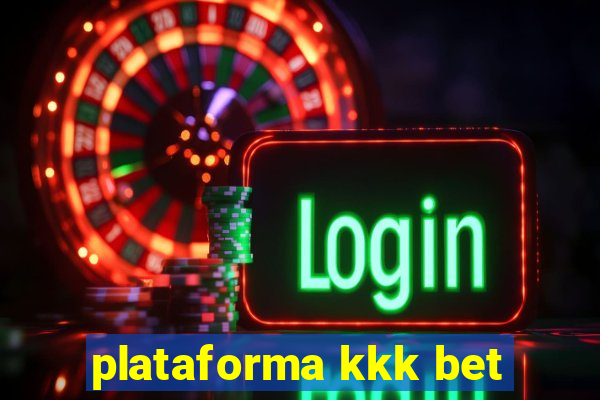 plataforma kkk bet