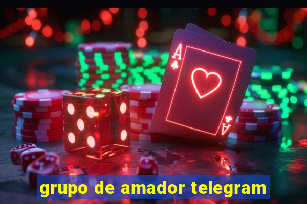 grupo de amador telegram