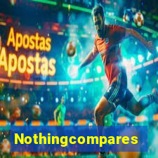 Nothingcompares